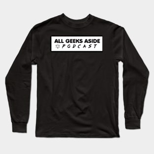 Banner All Geeks Aside Long Sleeve T-Shirt